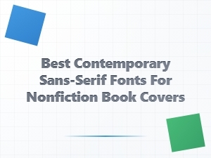 Best Contemporary Sans-Serif Fonts for Nonfiction Book Covers
